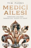 Medici Ailesi & Rönesans Çağı’nda Bankacılık, Siyaset ve Sanat
