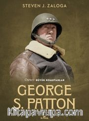 George S. Patton <br /> Osprey Büyük Komutanlar