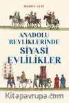 Anadolu Beyliklerinde Siyasi Evlilikler