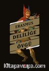 Deliliğe Övgü