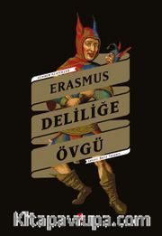 Deliliğe Övgü