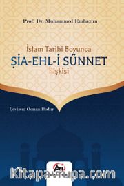 İslam Tarihi Boyunca Şia - Ehl-i Sünnet İlişkisi