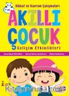 Akıllı Çocuk / Dikkat ve Kavram Çalışmaları - Gelişim Etkinlikleri