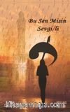 Bu Sen Misin Sevgili?