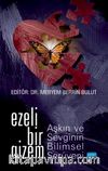 Ezeli Bir Gizem: Aşkın ve Sevginin Bilimsel Serüveni
