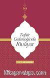 Tefsir Geleneğinde Rivayet
