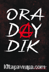 Oradaydık / İhata 2