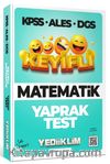 KPSS-ALES-DGS Keyifli Matematik Tamamı Çözümlü Çek Kopart Yaprak Test 