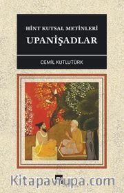 Hint Kutsal Metinleri <br /> Upanişadlar