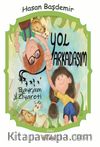Yol Arkadaşım & Bayram Ziyareti