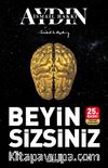 Beyin Sizsiniz
