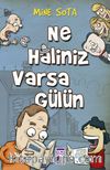 Ne Haliniz Varsa Gülün