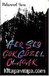 Her Şey Çok Güzel Olacak