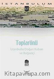 Toplarönü  İstanbullu Doğan Kuban ve Boğaziçi-67