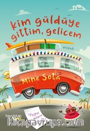 Kim Güldüye Gittim Gelicem