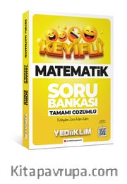 Keyifli Matematik Tamamı Çözümlü Soru Bankası