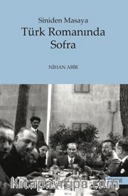 Siniden Masaya  Türk Romanında Sofra