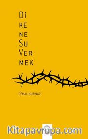Dikene Su Vermek