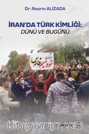 İran'da Türk Kimliği: Dünü ve Bugünü