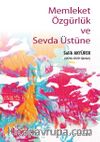 Memleket Özgürlük ve Sevda Üstüne
