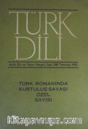 Türk Dili Aylık Dil ve Edebiyat Dergisi Sayı:298 Temmuz 1976/Türk Romanında Kurtuluş Savaşı Özel Sayısı (5-G-28) 