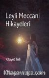 Leyli Meccani Hikayeleri