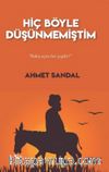 Hiç Böyle Düşünmemiştim
