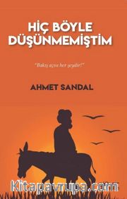 Hiç Böyle Düşünmemiştim