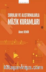 Sorular ve Alıştırmalarla Müzik Kuramları