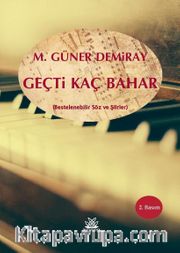 Geçti Kaç Bahar
