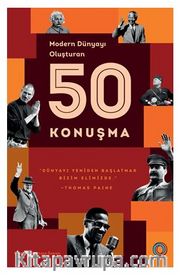 Modern Dünyayı Oluşturan 50 Konuşma