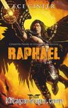 Raphael / Cennetin Prensi ve Güneşin Koruyucusu