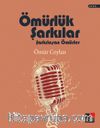 Ömürlük Şarkılar Şarkılaşan Ömürler 