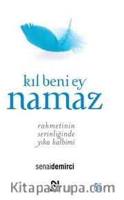 Kıl Beni Ey Namaz