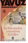 Tarihimizden Yaşanmış Öyküler
