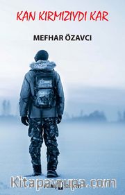 Kan Kırmızıydı Kar