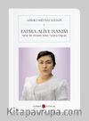 Fatma Aliye Hanım - Yahut Bir Osmanlı Kadın Yazarın Doğuşu (Cep Boy)