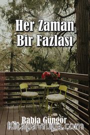 Her Zaman Bir Fazlası