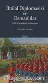 İhtilal Diplomasisi ve Osmanlılar 1809 Çanakkale Antlaşması