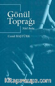 Gönül Toprağı / Nail Baba
