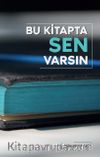 Bu Kitapta Sen Varsın