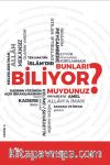 Bunları Biliyor Muydunuz?