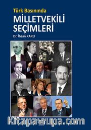 Türk Basınında Milletvekili Şeçimleri