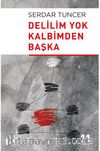 Delilim Yok Kalbimden Başka