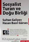 Sosyalist Turan Ve Doğu Birliği