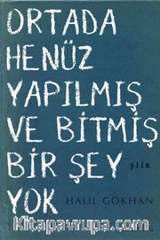 Ortada Yapılmış ve Bitmiş Bir Şey Yok