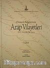 Osmanlı Belgelerinde Arap Vilayetleri XVI. Yüzyılın İlk Yarısı (1. Cilt)