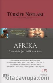 Türkiye Notları Dergisi 19. Sayı - Afrika, Akdeniz'in Şeklini Bozan Kıta