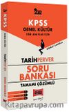 2022 KPSS Genel Kültür TarihPerver Tamamı Çözümlü Soru Bankası
