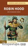 Robin Hood : Bir Efsanenin Tarihi
